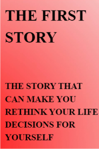 The First Story