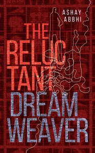 The Reluctant Dreamweaver