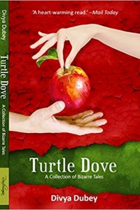 Turtle Dove: A Collection of Bizzare Tales