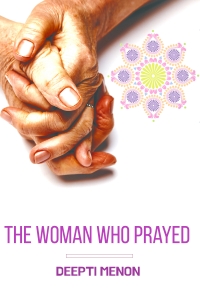 The Woman Who Prayed