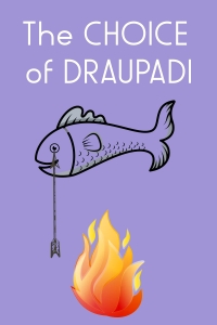 The Choice of Draupadi