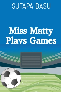 Miss Matty Plays Games