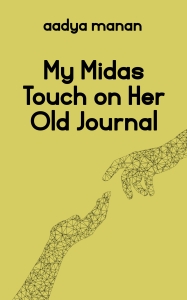 My Midas Touch on Her Old Journal