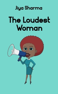 The Loudest Woman