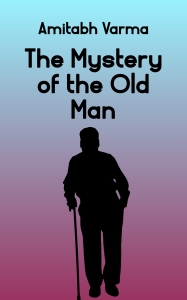 The Mystery of the Old Man
