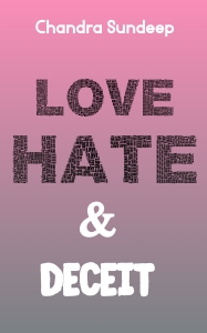 Love, Hate & Deceit