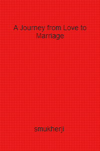A Journey from Love to Marriage