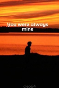 You Were Always Mine